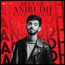 Anirudh Ravichander: Best of Anirudh Ravichander (Tamil)