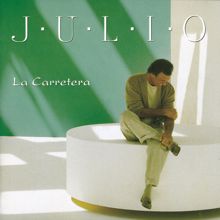 Julio Iglesias: Sin Excusas Ni Rodeos (Album Version)