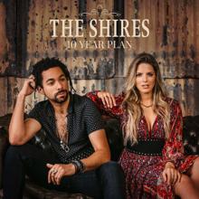 The Shires: When It Hurts
