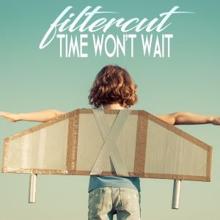 Filtercut: Time Won't Wait