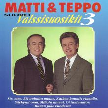 Matti ja Teppo: Oi tuntematon