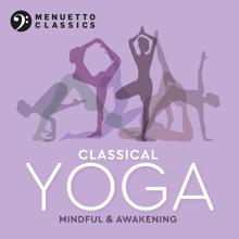 Various Artists: Classical Yoga: Mindful & Awakening