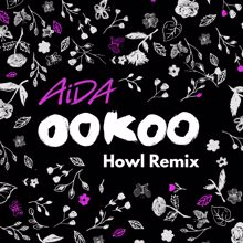 Aida: OoKoo (Howl Remix)