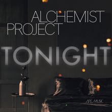 Alchemist Project: Tonight