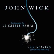 Le Castle Vania: "LED Spirals" (Extended Version) (From "John Wick")