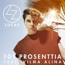 Lucas feat. Vilma Alina: 101 prosenttia