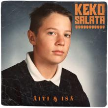 Keko Salata: Äiti & isä