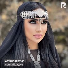 Munisa Rizayeva: Xayolingdaman