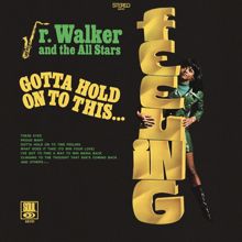 Jr. Walker & The All Stars: Gotta Hold On To This Feeling / What Does It Take To Win Your Love