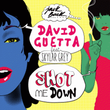 David Guetta: Shot Me Down (feat. Skylar Grey)