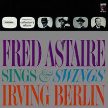 Fred Astaire: Fred Astaire Sings & Swings Irving Berlin