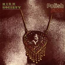 High Society: High Society (Polish Jazz, Vol. 18)