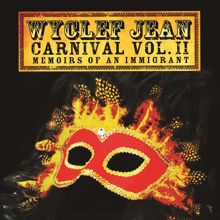 Wyclef Jean feat. Serj Tankian & Sizzla: Riot (Album Version)