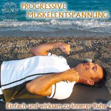 Chris: Progressive Muskelentspannung - Einfach und wirksam zu innerer Ruhe / Hörbuch