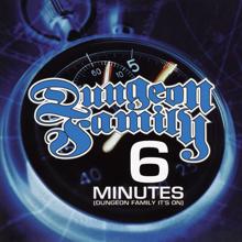 Dungeon Family: 6 Minutes (Dungeon Family It's On)