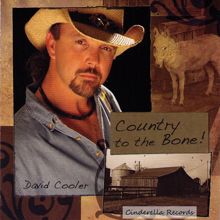 David Cooler: Country To The Bone