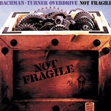 Bachman-Turner Overdrive: Givin' It All Away