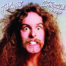 Ted Nugent: Cat Scratch Fever