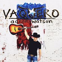 Aaron Watson: Vaquero