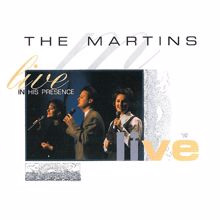 The Martins: Live In His Presence