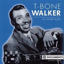 T-Bone Walker: She?s My Old Time Used To Be