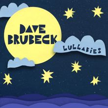 DAVE BRUBECK: A Dream Is A Wish Your Heart Makes