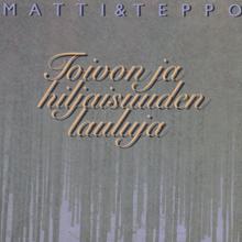 Matti ja Teppo: Tahdon auttaa