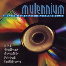 Mulens Portland Combo: Mulennium - The Very Best Of Mulens Portland Combo