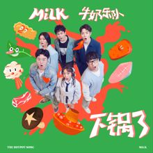 MiLK: The Hotpot Song