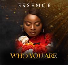 Essence: WHO YOU ARE