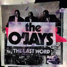 THE O'JAYS: The Last Word