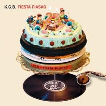 K.G.B.: Fiesta Fiasko