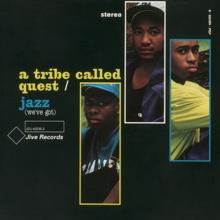 A Tribe Called Quest: Jazz (We've Got) (Re-Recording Instrumental)