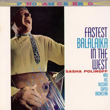 Sasha Polinoff and His Russian Gypsy Orchestra: Longing for My Land