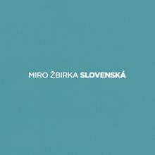 Miro Žbirka: Slovenská