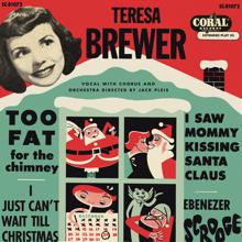 Teresa Brewer: Too Fat For The Chimney