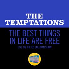 The Temptations: The Best Things In Life Are Free (Live On The Ed Sullivan Show, February 2, 1969) (The Best Things In Life Are FreeLive On The Ed Sullivan Show, February 2, 1969)
