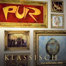 PUR: PUR Klassisch - Live AufSchalke 2004