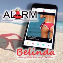 Alarm: Belinda (Die geilste Sau auf Tinder)