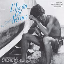 Carlo Rustichelli: L'isola di Arturo (Original Motion Picture Soundtrack)