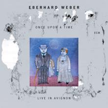 Eberhard Weber: Ready Out There (Live in Avignon)