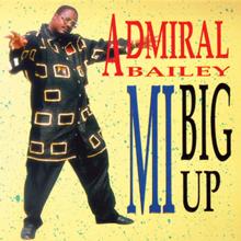 Admiral Bailey: Mi Big Up