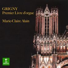 Marie-Claire Alain, Compagnie musicale catalane: Grigny: Livre d'orgue, Hymne "Pange lingua": II. Fugue - Verbum caro, panem verum
