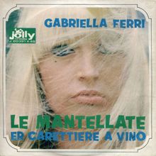 Gabriella Ferri: Le Mantellate - Er carrettiere a vino