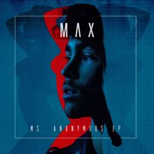 MAX feat. Jared Evan: Ms. Anonymous
