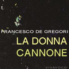 Francesco De Gregori: La donna cannone