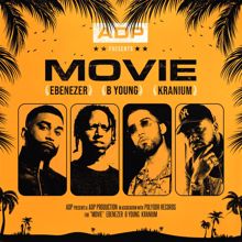 ADP, B Young, Kranium, Ebenezer: Movie