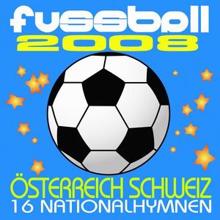 The Worldsound Orchestra: Fussball 2008 - Österreich Schweiz - 16 Nationalhymnen