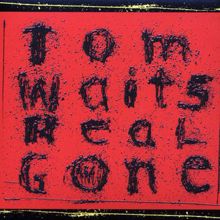 Tom Waits: Real Gone