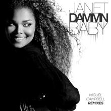 Janet Jackson: Dammn Baby (Miguel Campbell Remixes)